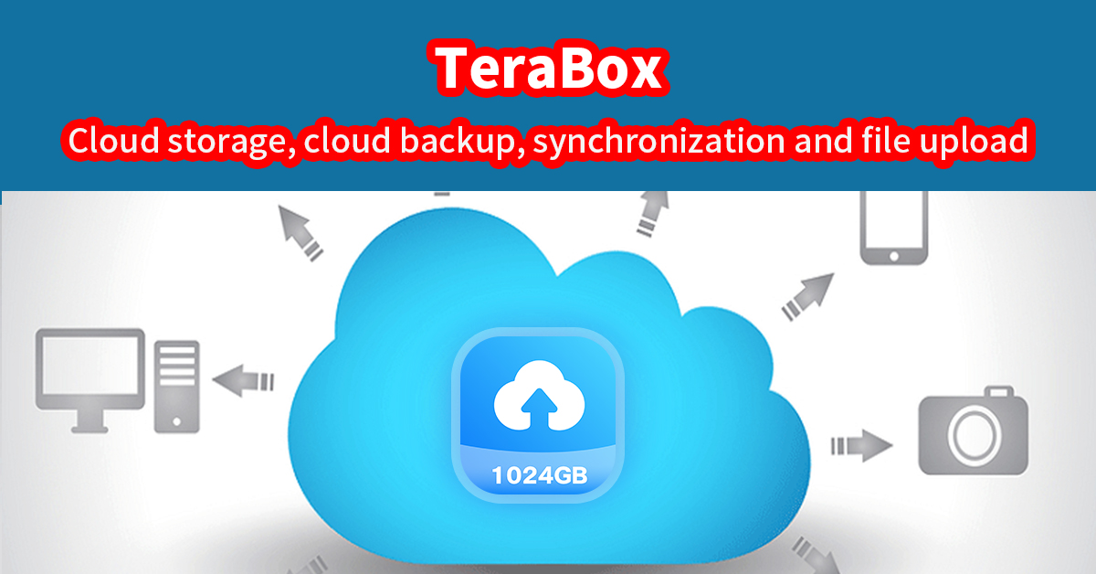 TeraBox cloud back up and file upload
