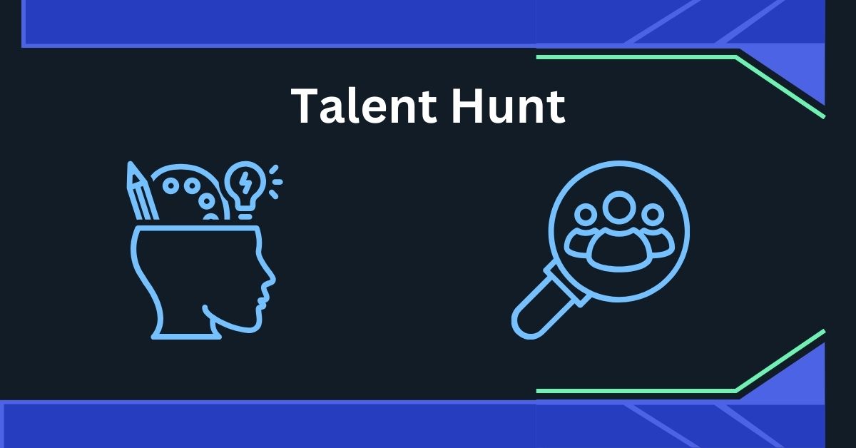 Talent Hunt