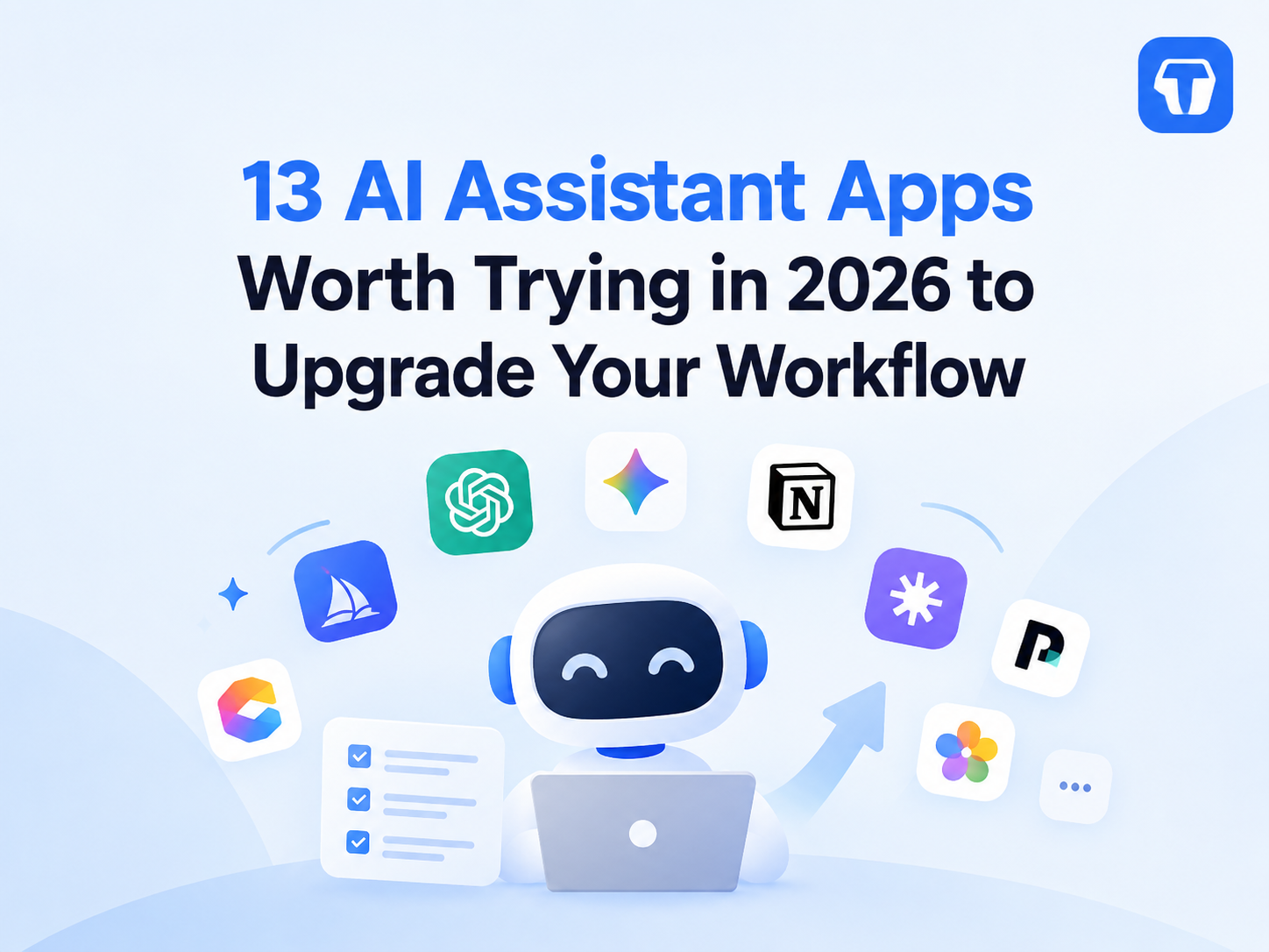 Banner for 13 AI assistant apps in 2026, featuring a robot, productivity tools, and workflow icons.